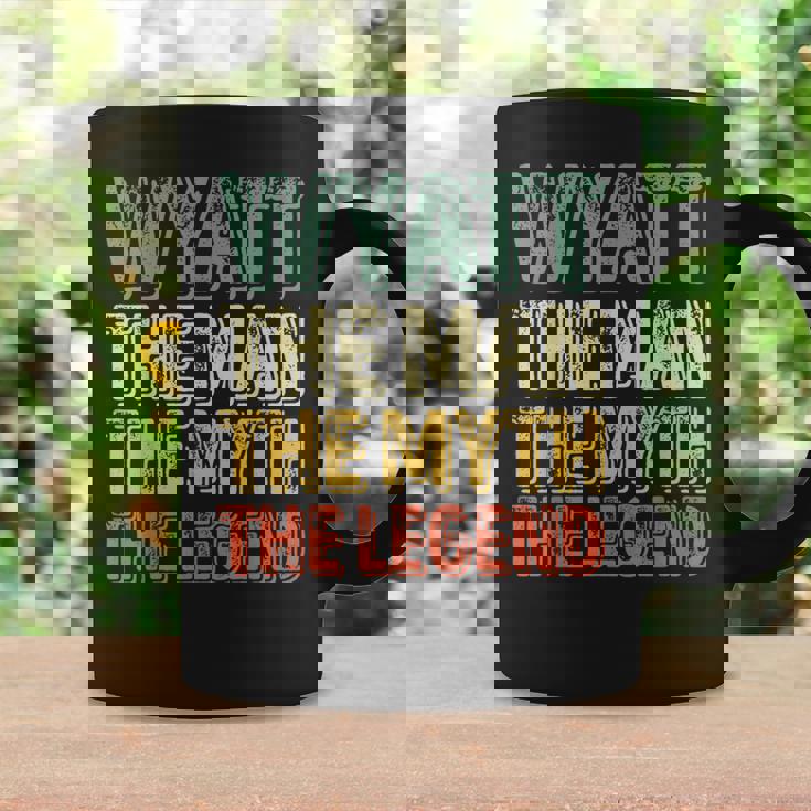 Wyatt The Man The Myth The Legend First Name Wyatt Coffee Mug Gifts ideas