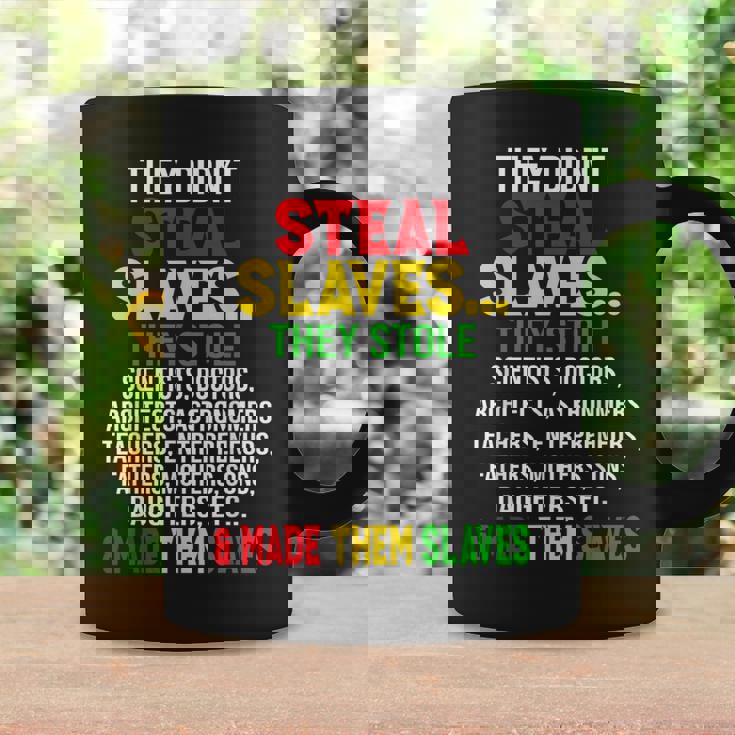 They Didnt Steal Slaves Black History Month Melanin African Coffee Mug Gifts ideas
