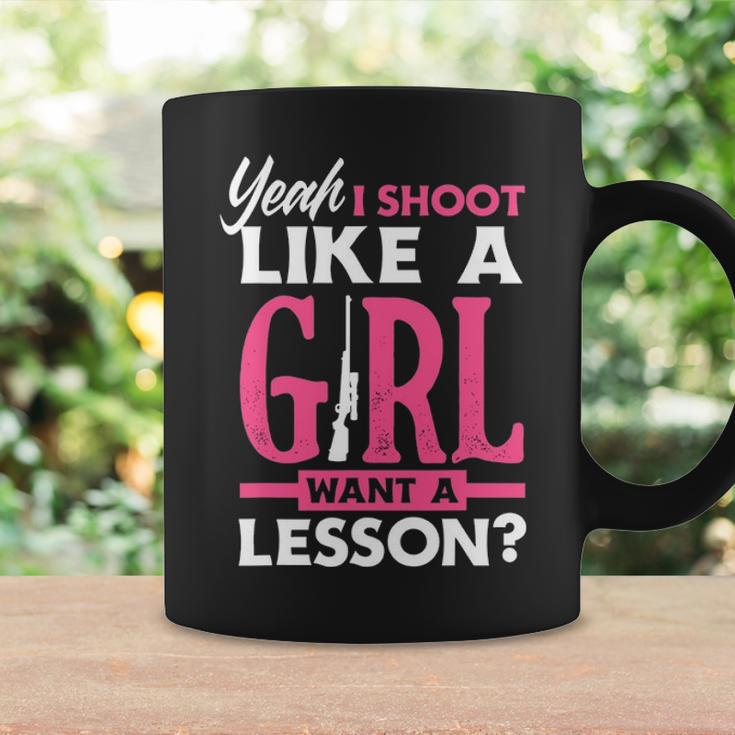 Yeah I Shoot Like A Girl Want A Lesson Girls Hunter Coffee Mug Gifts ideas