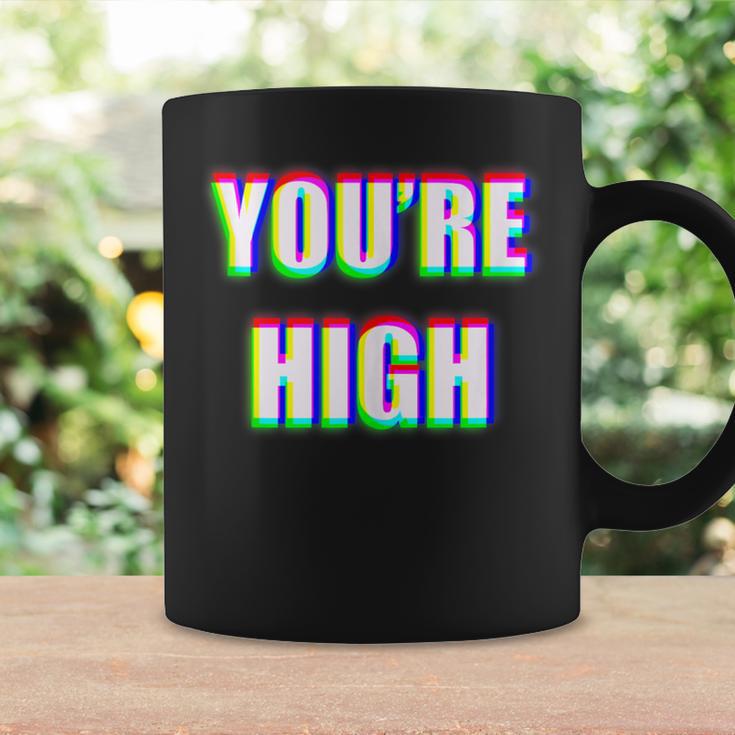 You're High Drug Dj Edm Music Festival Rave Coffee Mug Gifts ideas