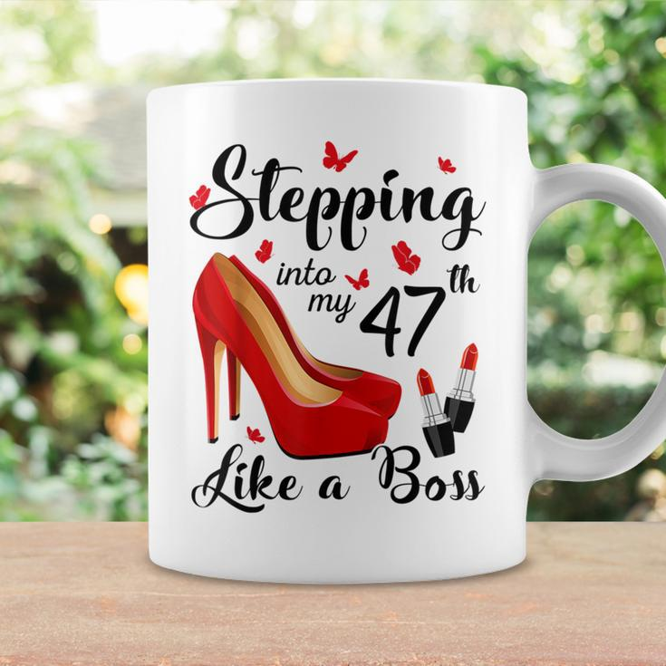 47Th Birthday Stepping Into Like A Boss 47 Years Old For Women Coffee Mug Gifts ideas