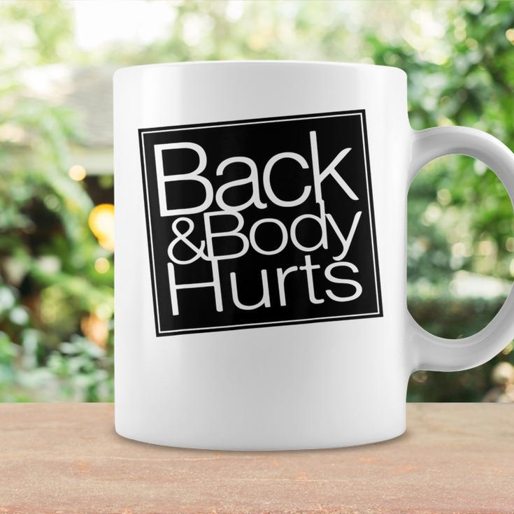 Back Body Hurts Quote Workout Top Gym Coffee Mug Gifts ideas