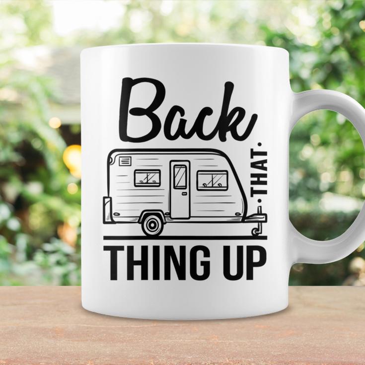 Back That Thing Up Cute Camping Outdoor Adventure Coffee Mug Gifts ideas