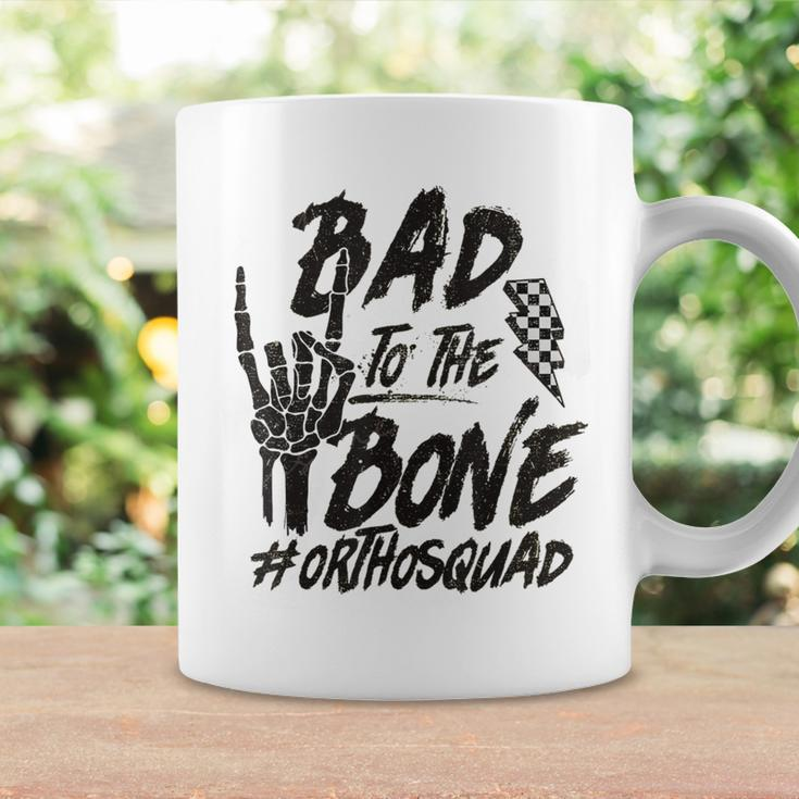 Bad To The Bone Ortho Squad Orthopedic Nurse Trauma Nurse Coffee Mug Gifts ideas
