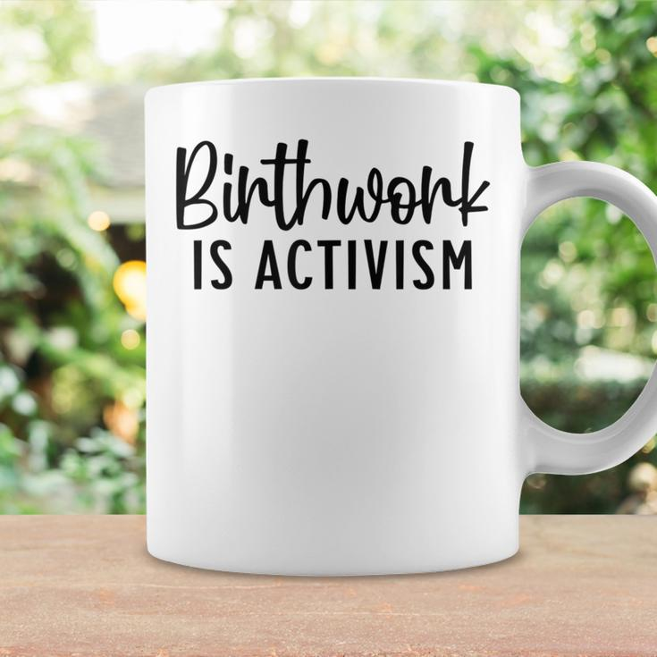 Birthwork Is Activism Doula Midwife Nurse Ob Coffee Mug Gifts ideas