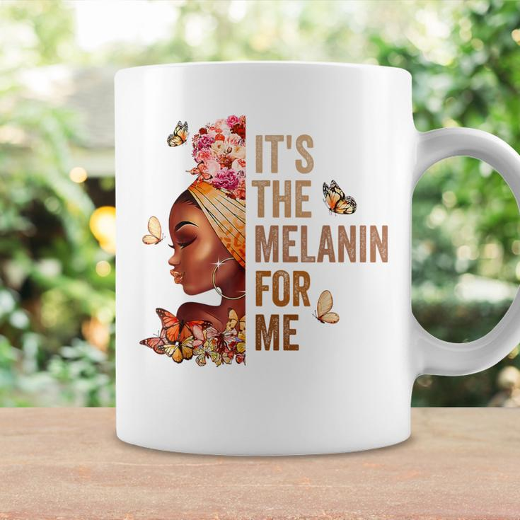 Black History Month It's The Melanin For Me Melanated Coffee Mug Gifts ideas
