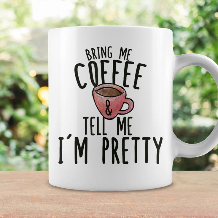 Bring Me Coffee And Tell Me I'm Pretty Coffee Mug Gifts ideas