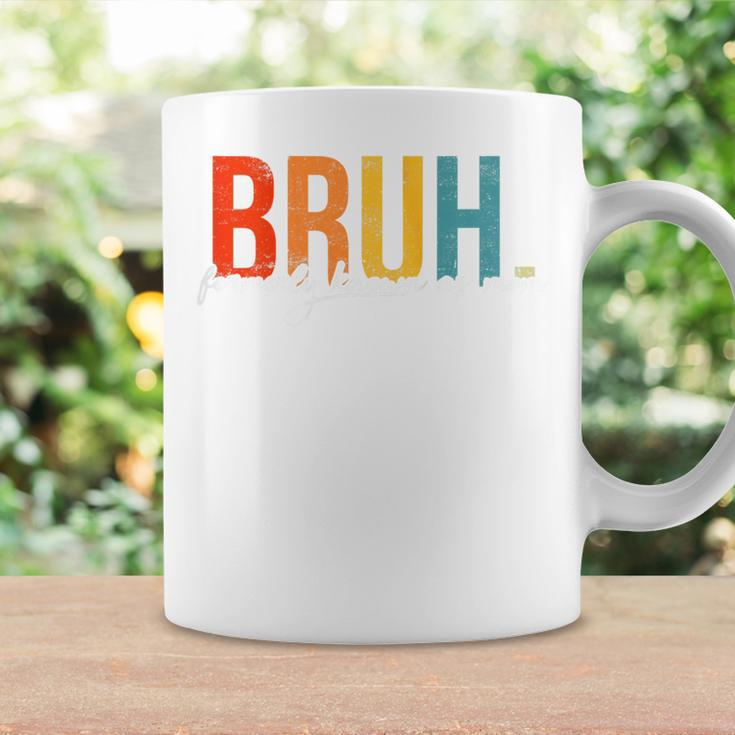 Bruh Formerly Known As Mom Joke Saying Coffee Mug Gifts ideas