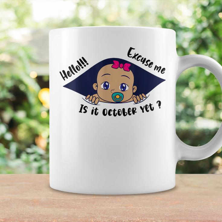 Excuse Me Is It October Yet Pregnancy Baby Announcement Coffee Mug Gifts ideas