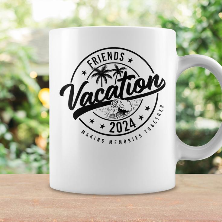 Friends Vacation 2024 Making Memories Together Girls Trip Coffee Mug Gifts ideas