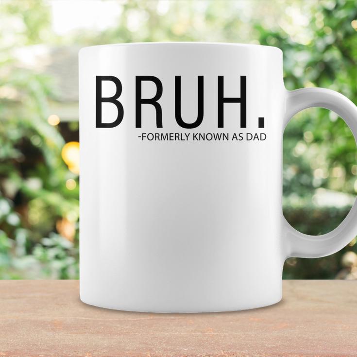 Bruh Formerly Known As Dad Coffee Mug Gifts ideas