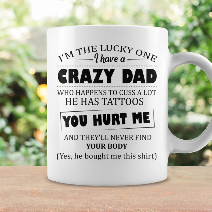 Crazy Dad Tattoos Daughter Son Love Dad Fathers Day Coffee Mug Gifts ideas