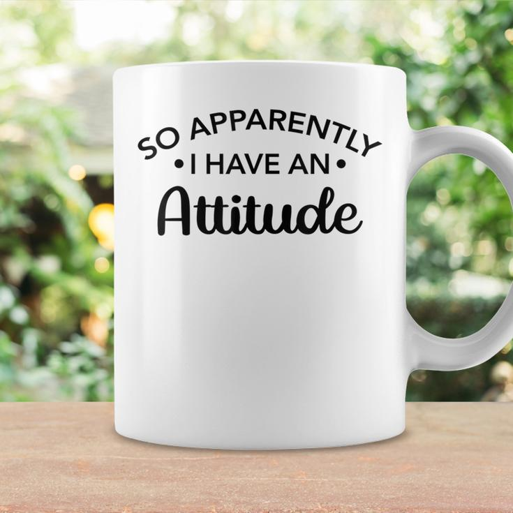 Graphic For So Apparently I Have An Attitude Coffee Mug Gifts ideas