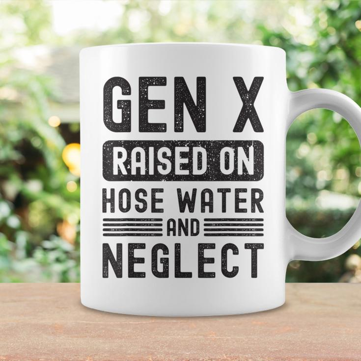 Gen X Raised On Hose Water And Neglect Sarcastic Coffee Mug Gifts ideas