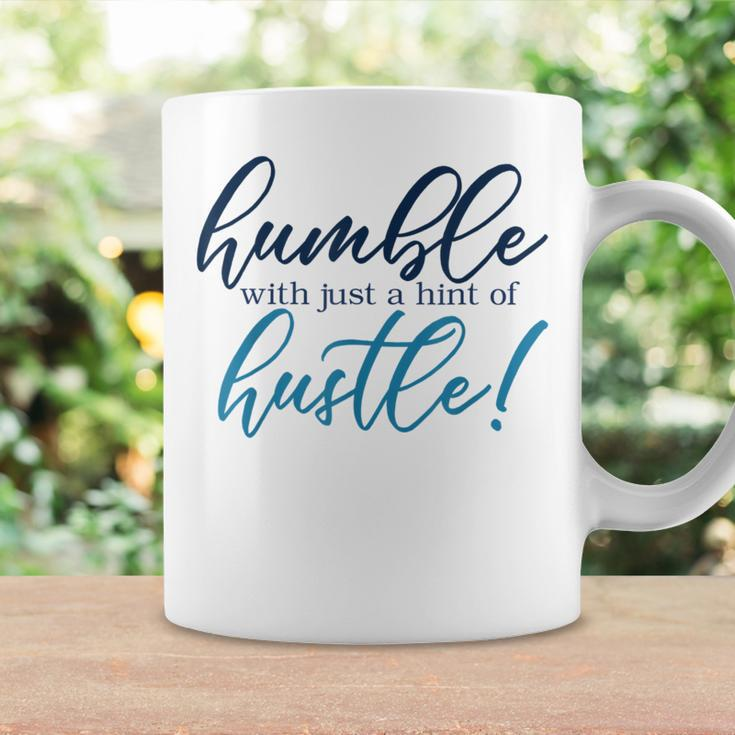 Humble With Just A Hint Of Hustle Sarcastic Quote Coffee Mug Gifts ideas