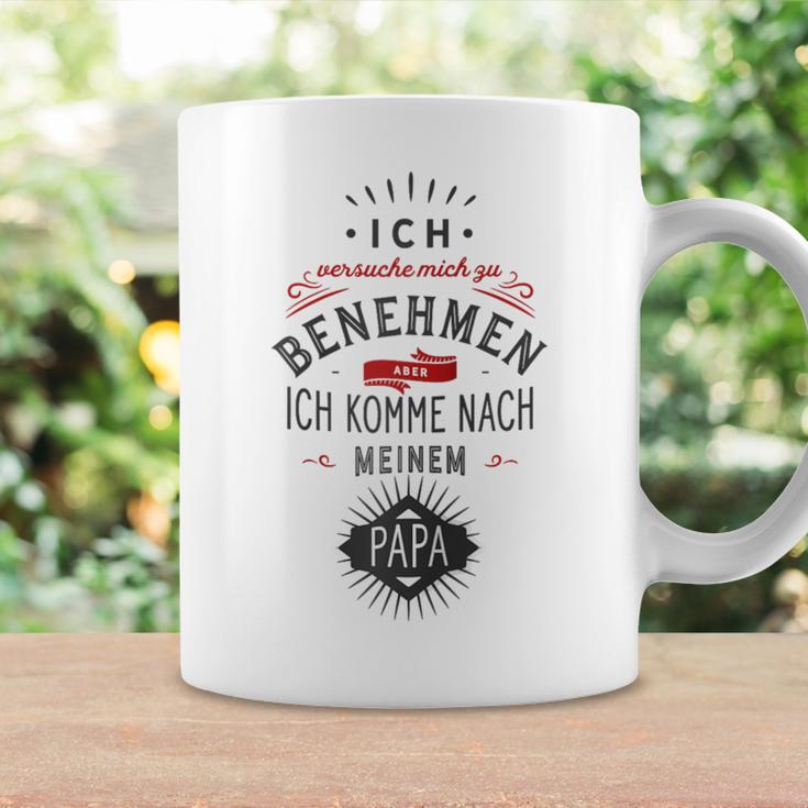 Ichersuche Mich Zu Benehmen Aber Ich Komme Nach Papa Fun Raglan Tassen Geschenkideen