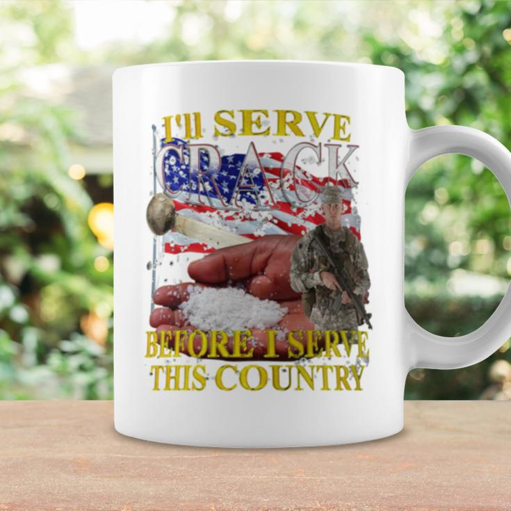 I'll Serve Crack Before I Serve This Country Coffee Mug Gifts ideas