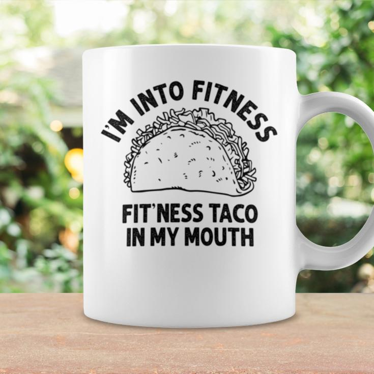 I'm Into Fitness Taco In My Mouth Taco Womens Coffee Mug Gifts ideas