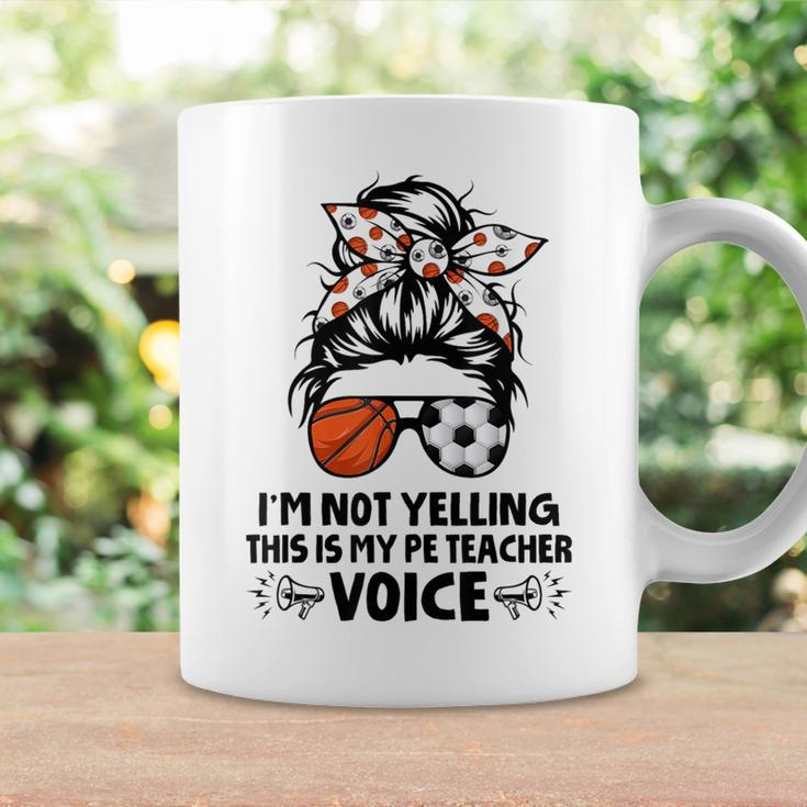 I'm Not Yelling This Is My Pe Teacher Voice Back To School Coffee Mug Gifts ideas