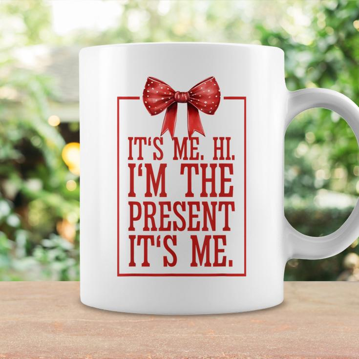 It's Me Hi I'm The Present It's Me Coffee Mug Gifts ideas