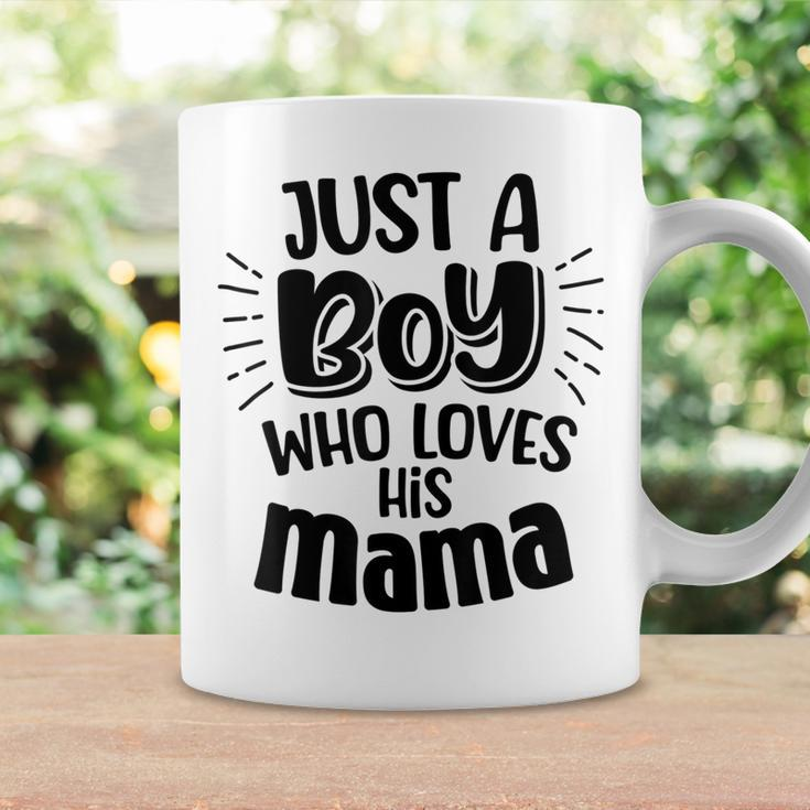 Just A Boy Who Loves His Mama Mother And Son Coffee Mug Gifts ideas