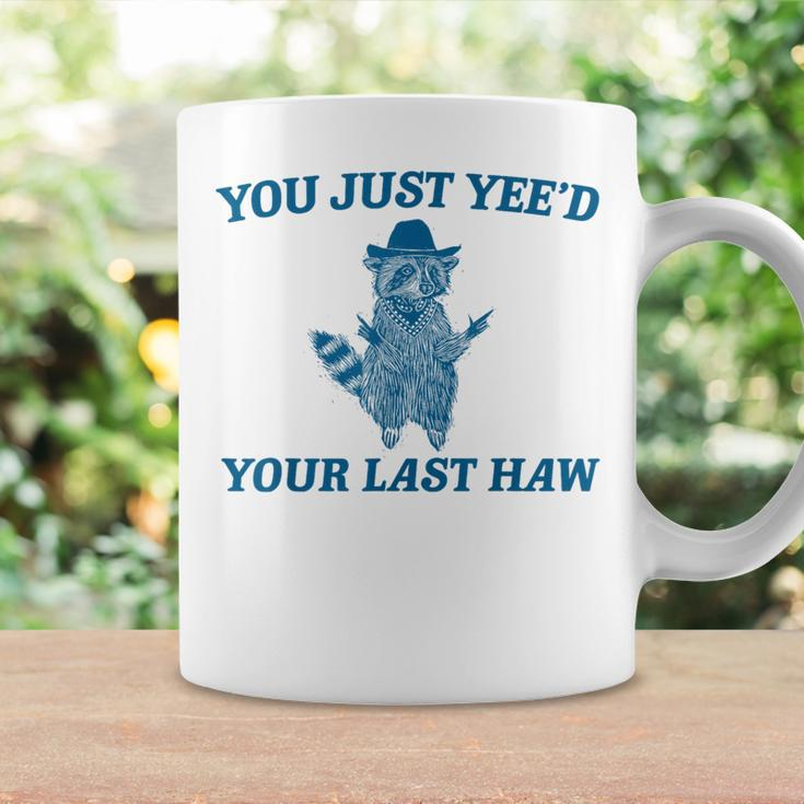 You Just Yee'd Your Last Haw Retro Vintage Raccoon Meme Coffee Mug Gifts ideas