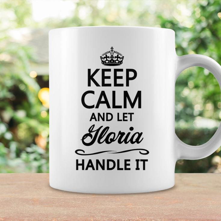 Keep Calm And Let Gloria Handle It Name Coffee Mug Gifts ideas