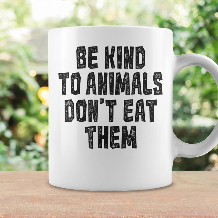 Be Kind To Animals Don't Eat Them Vegan Vegetarian Coffee Mug Gifts ideas