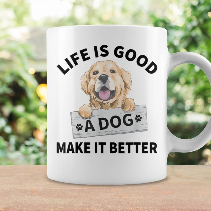 Life Is Good A Dog Makes It Better For Dog Lover Coffee Mug Gifts ideas