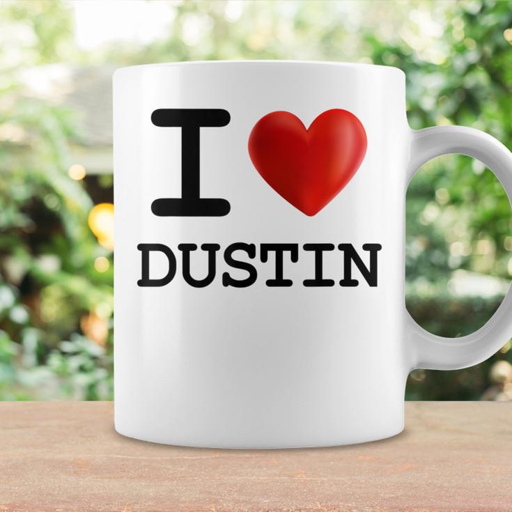 I Love Dustin Heart NameCoffee Mug Gifts ideas