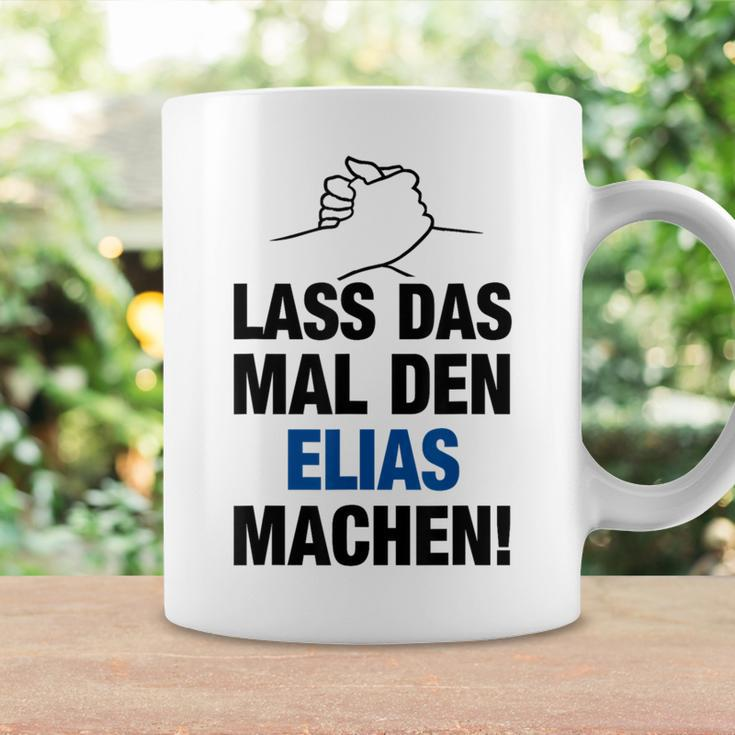 Men's Lass Das Mal Den Elias Machen First Name Saying Tassen Geschenkideen