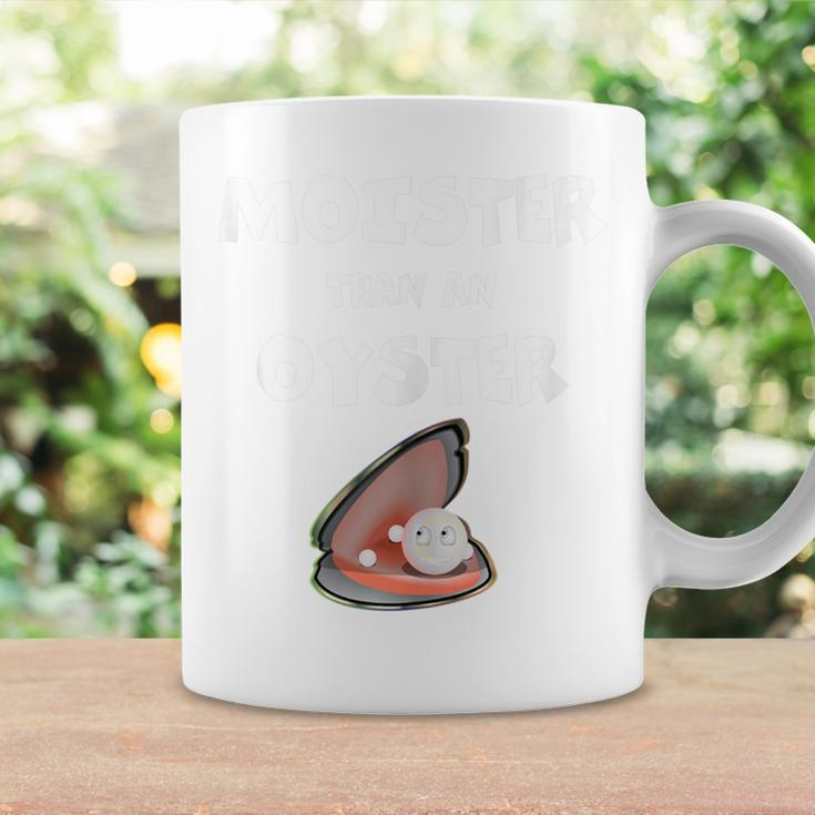 Moister Than An Oyster For Sexy Time Oyster Coffee Mug Gifts ideas