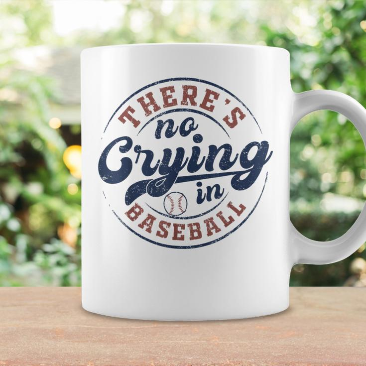 There Is No Crying In Baseball Game Day Baseball Coffee Mug Gifts ideas