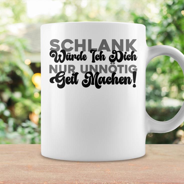 Schlank Würde Ich Dich Nur Unnötig Geil Machen Tassen Geschenkideen