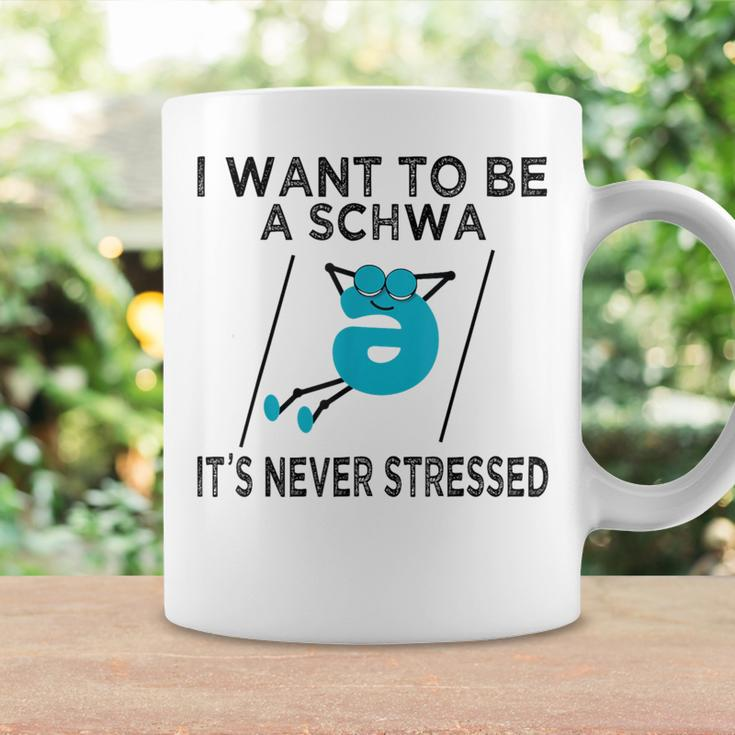 Science Of Reading I Want To Be A Schwa It's Never Stressed Coffee Mug Gifts ideas