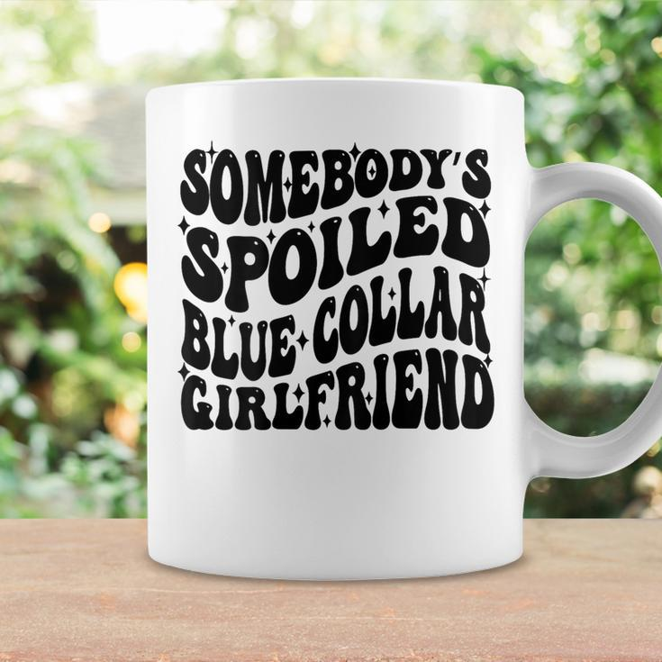 Somebody's Spoiled Blue Collar Girlfriend Blue Collar Gf Coffee Mug Gifts ideas