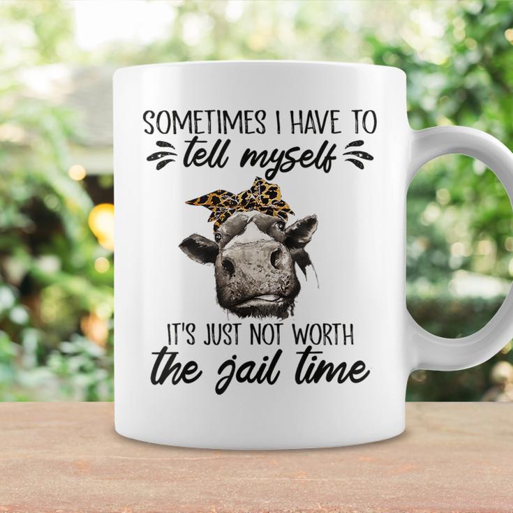 Sometimes I Have To Tell Myself It's Not Worth The Jail Time Coffee Mug Gifts ideas