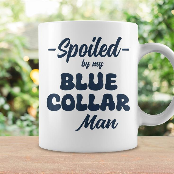 Spoiled By My Blue Collar Man Coffee Mug Gifts ideas