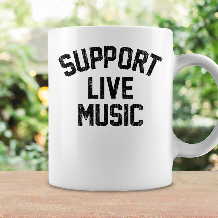 Support Live Music Local Bands Local Music Concert Coffee Mug Gifts ideas