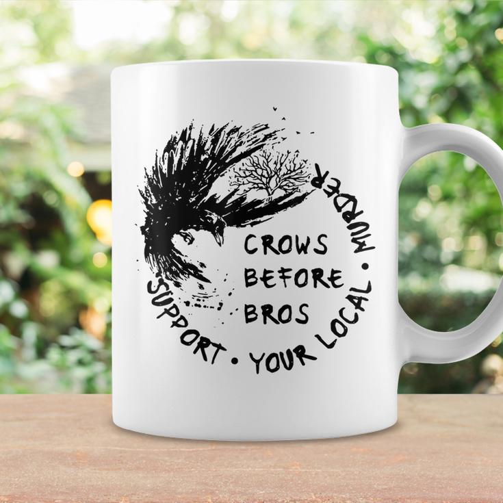 Support Your Local Murder Crows Before Bros Raven Coffee Mug Gifts ideas