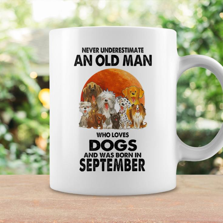 Never Underestimate An Old Man Who Loves Dogs Born September Coffee Mug Gifts ideas