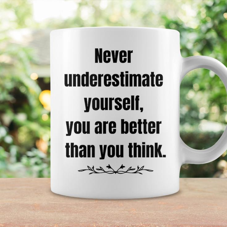 Never Underestimate Yourself Positive Phrase & Mens Coffee Mug Gifts ideas