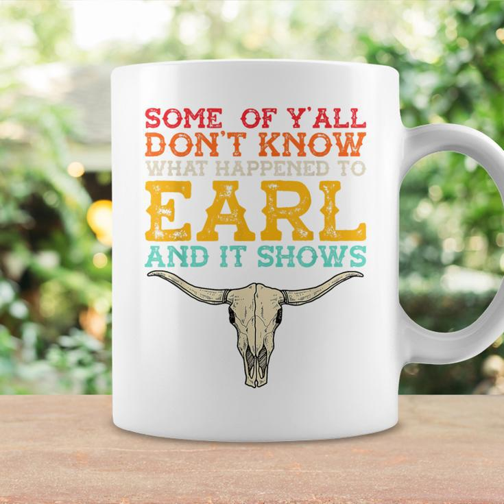 Some Of Y’All Don’T Know What Happened To Earl Retro Skull Coffee Mug Gifts ideas