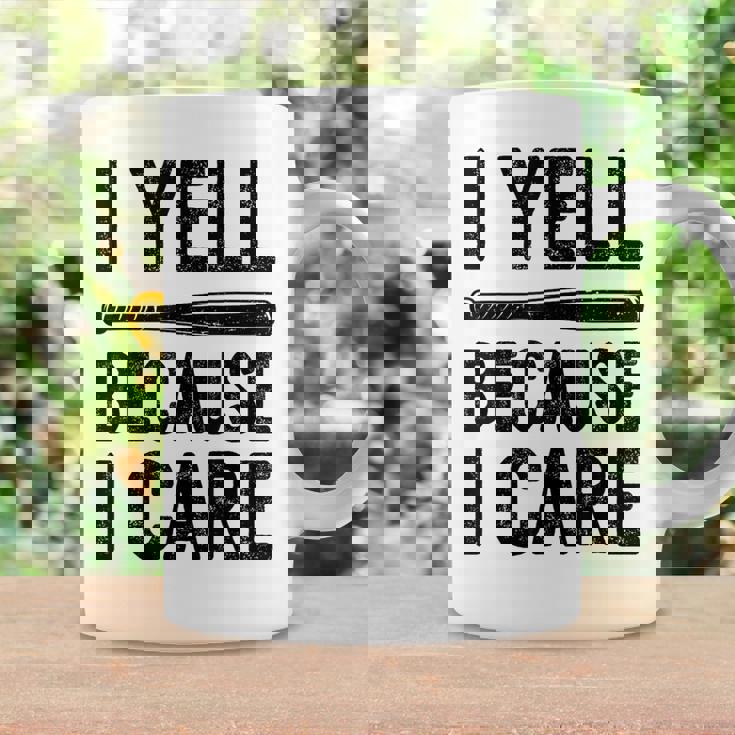 I Yell Because I Care Saying Quote Baseball Coffee Mug Gifts ideas