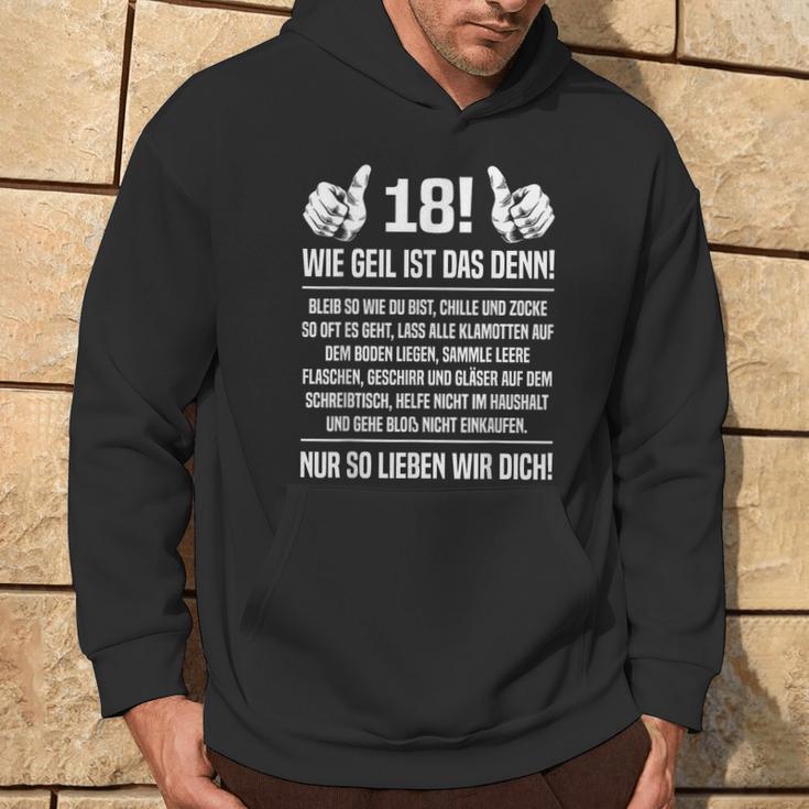 18Th Birthday '18Th 18 Sohn Wie Geil Ist Das Denn 18 Kapuzenpullover Lebensstil