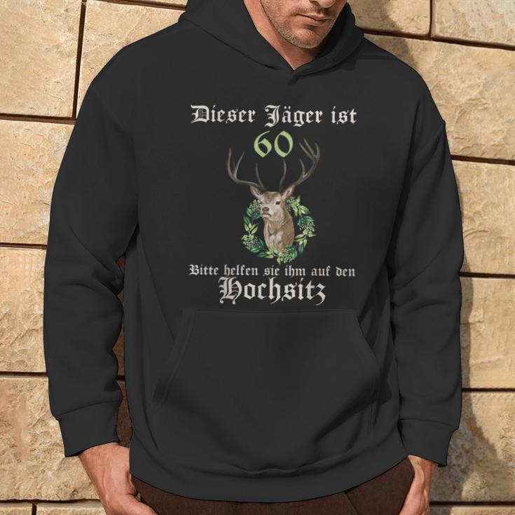 60 Jahre Jäger Help On High Seat 60 Birthday Hoodie Lebensstil