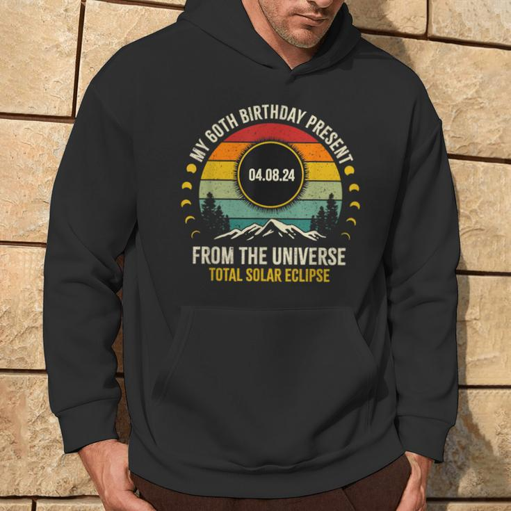 My 60Th Birthday Present From The Universe Solar Eclipse Hoodie Lifestyle