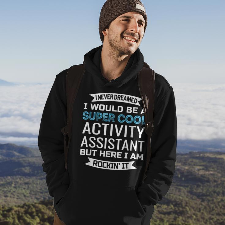 Activity Assistant Activities Professional Week Hoodie Lifestyle