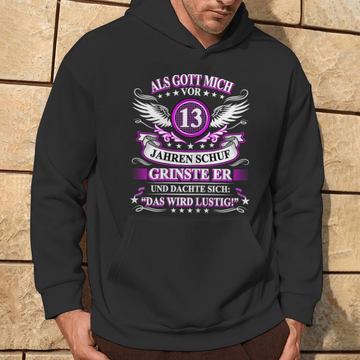 Als Gott Michor 13 Jahren Schuf Grinste Er 13Th Birthday Hoodie Lebensstil