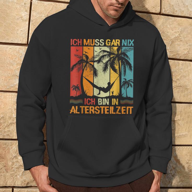 Altersteilzeit Hoodie Ich Muss Gar Nix – Lustiges Ruhestands-Design Schwarz Lebensstil